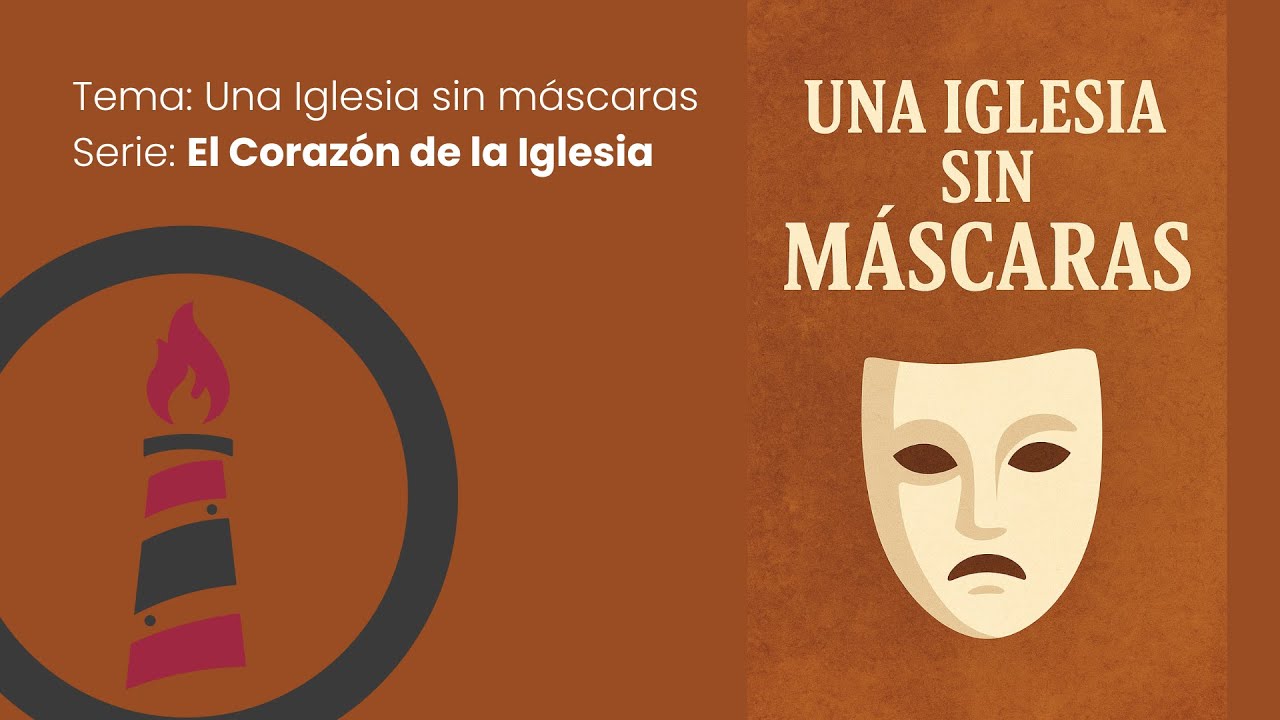 Una Iglesia sin máscaras